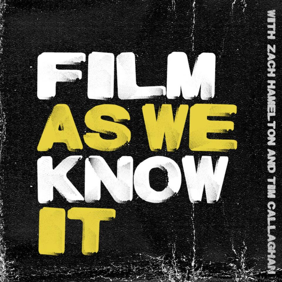 Film As We Know It
