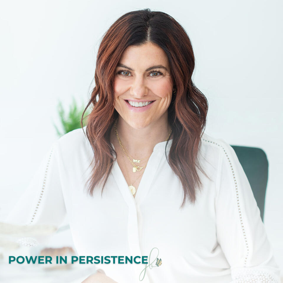 Power in Persistence Podcast