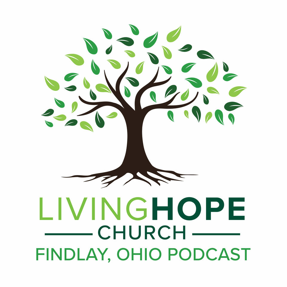 Living Hope Findlay Podcast