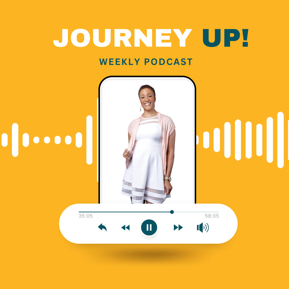 The Journey Up! Podcast