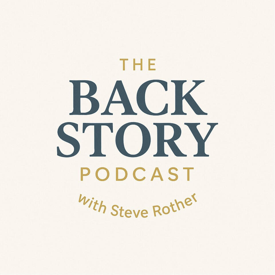 The Back Story with Steve Rother