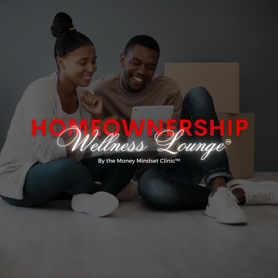 Homeownership Wellness Lounge™️
