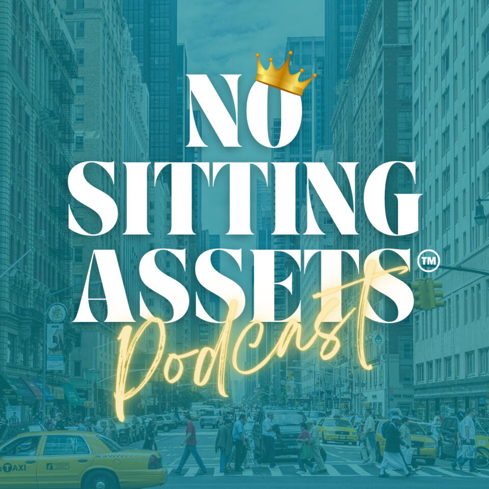 No Sitting Assets™️ The Real Homeownership BluePrint