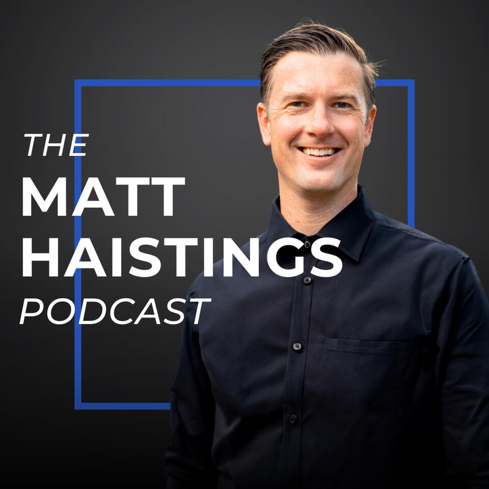 The Matt Haistings Podcast