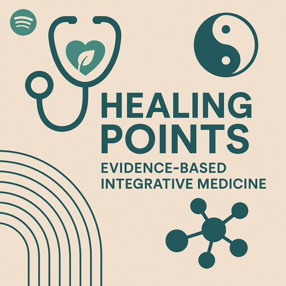 Healing Points: The Evidence-Based CAM Podcast