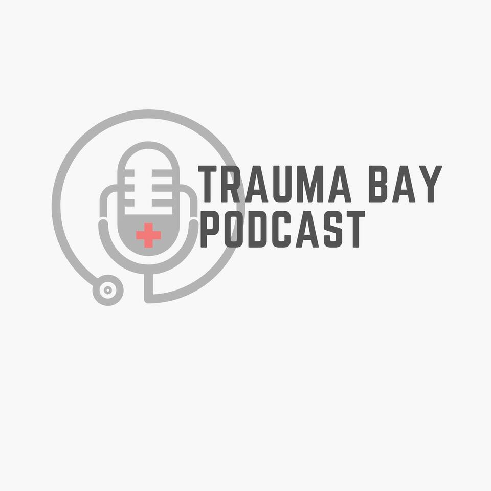 Trauma Bay Podcast