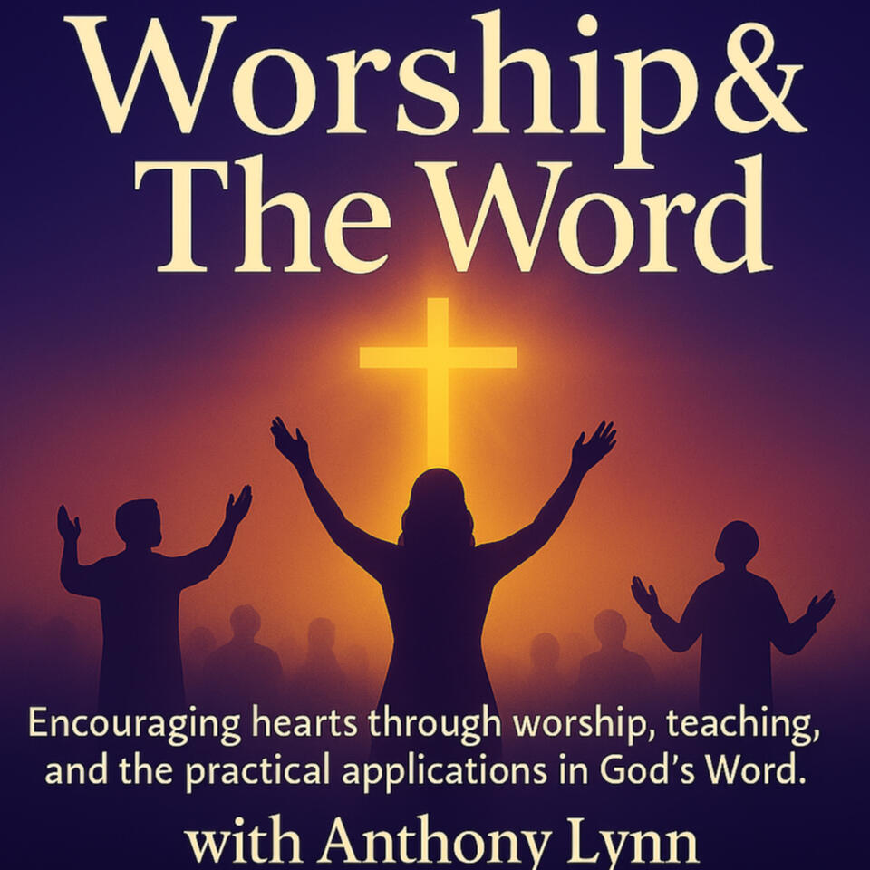 Worship and The Word