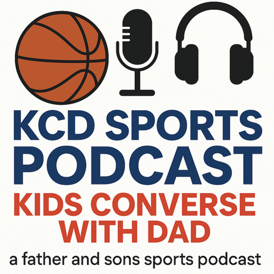 Kids Converse with Dad Sports Podcast