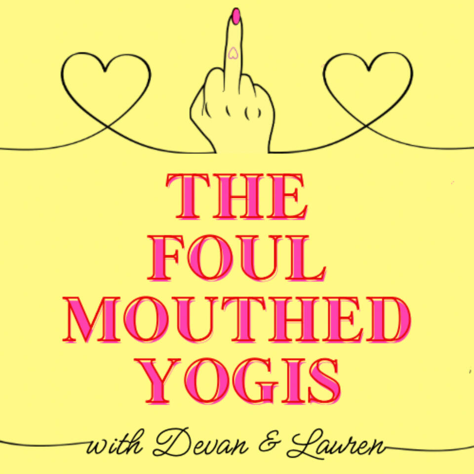 The Foul Mouthed Yogis