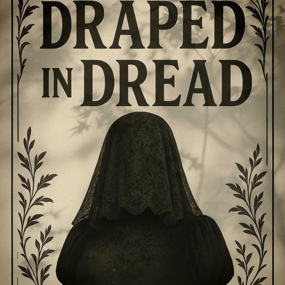 Draped in Dread
