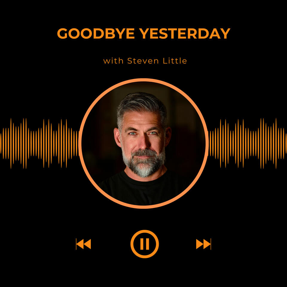 Goodbye Yesterday