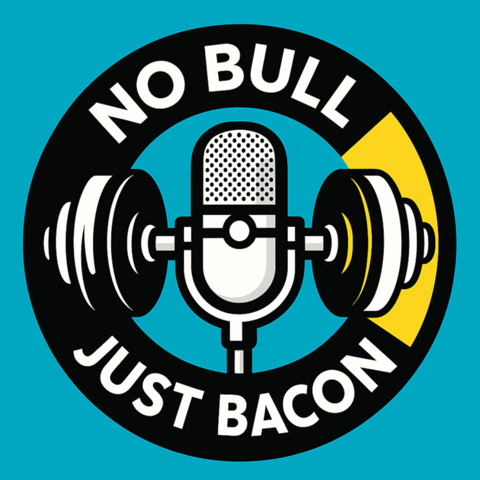 No Bull Just Bacon