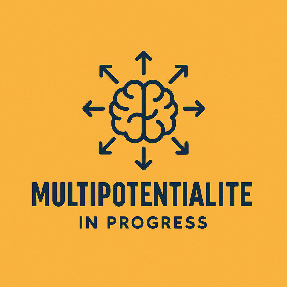 Multipotentialite in Progress