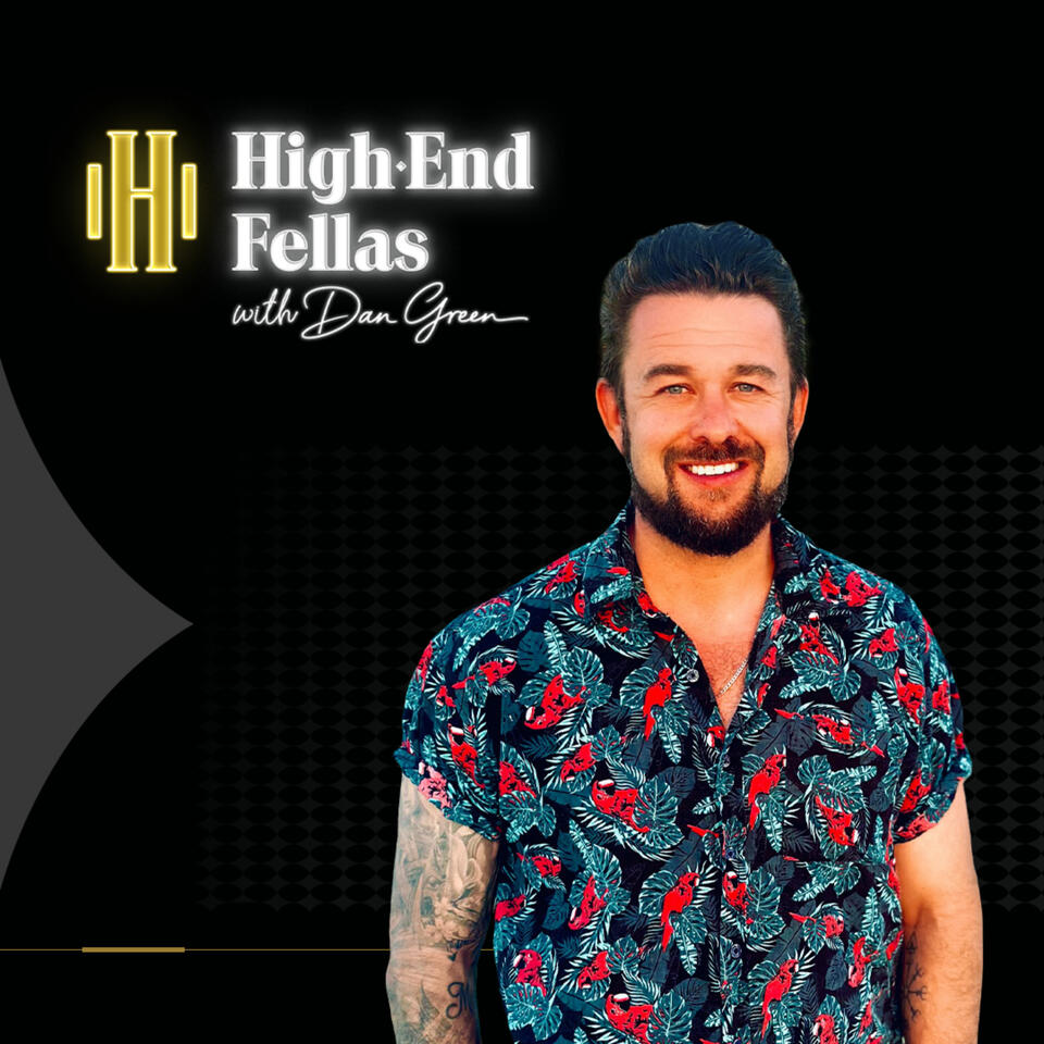 High-End Fellas Podcast