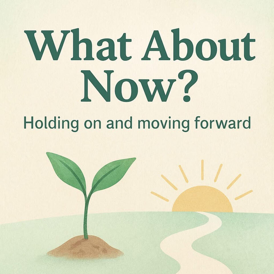 Holding On and Moving Forward