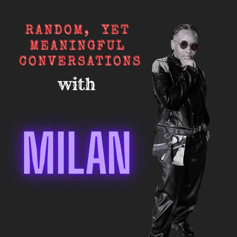 Random Yet Meaningful Conversations with Milan