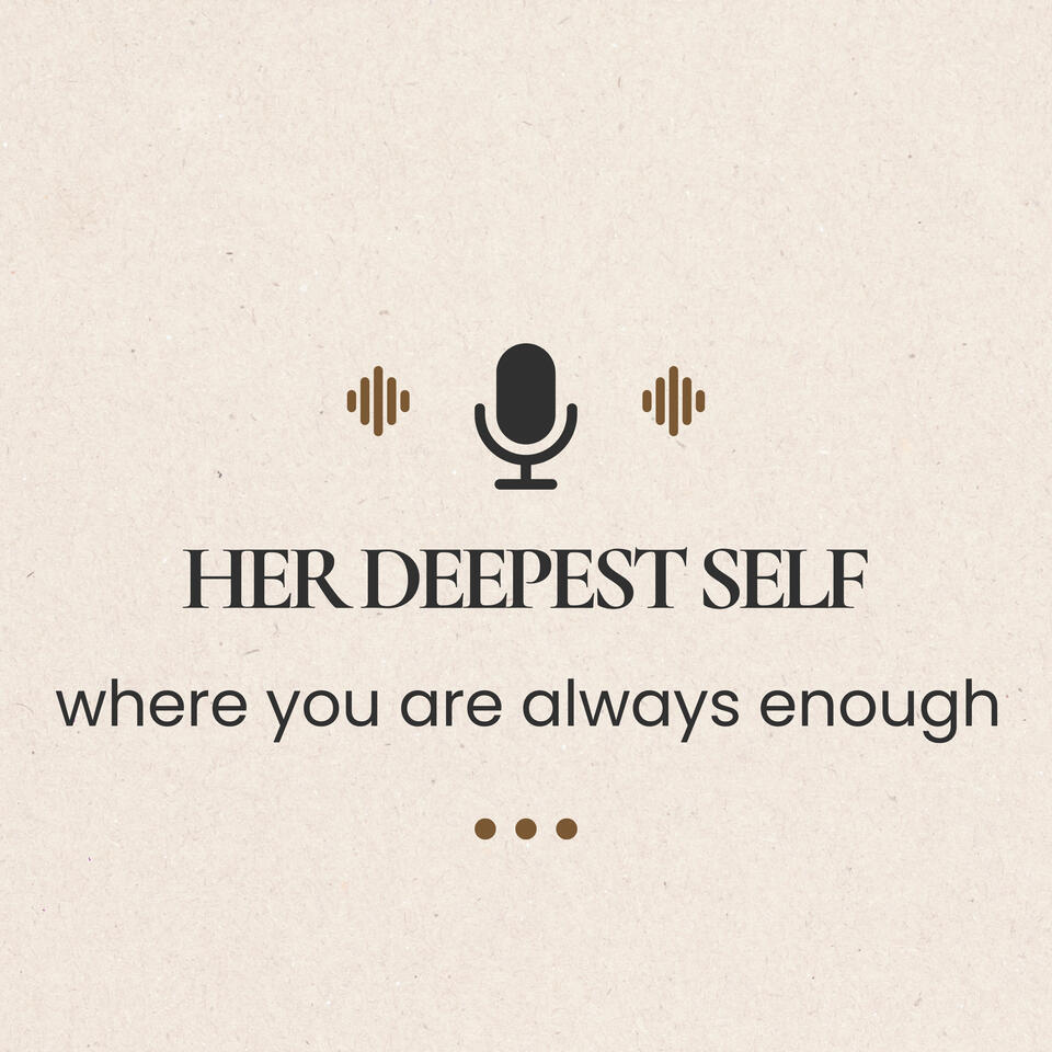Her Deepest Self