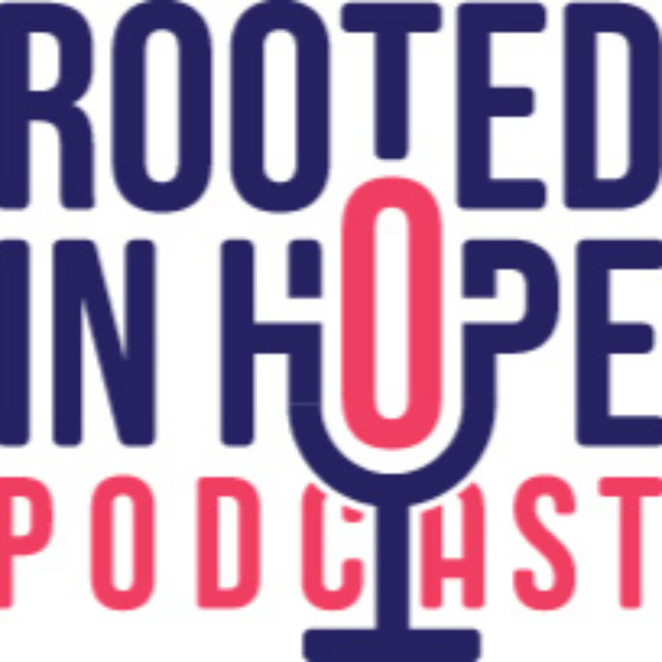 Rooted In Hope
