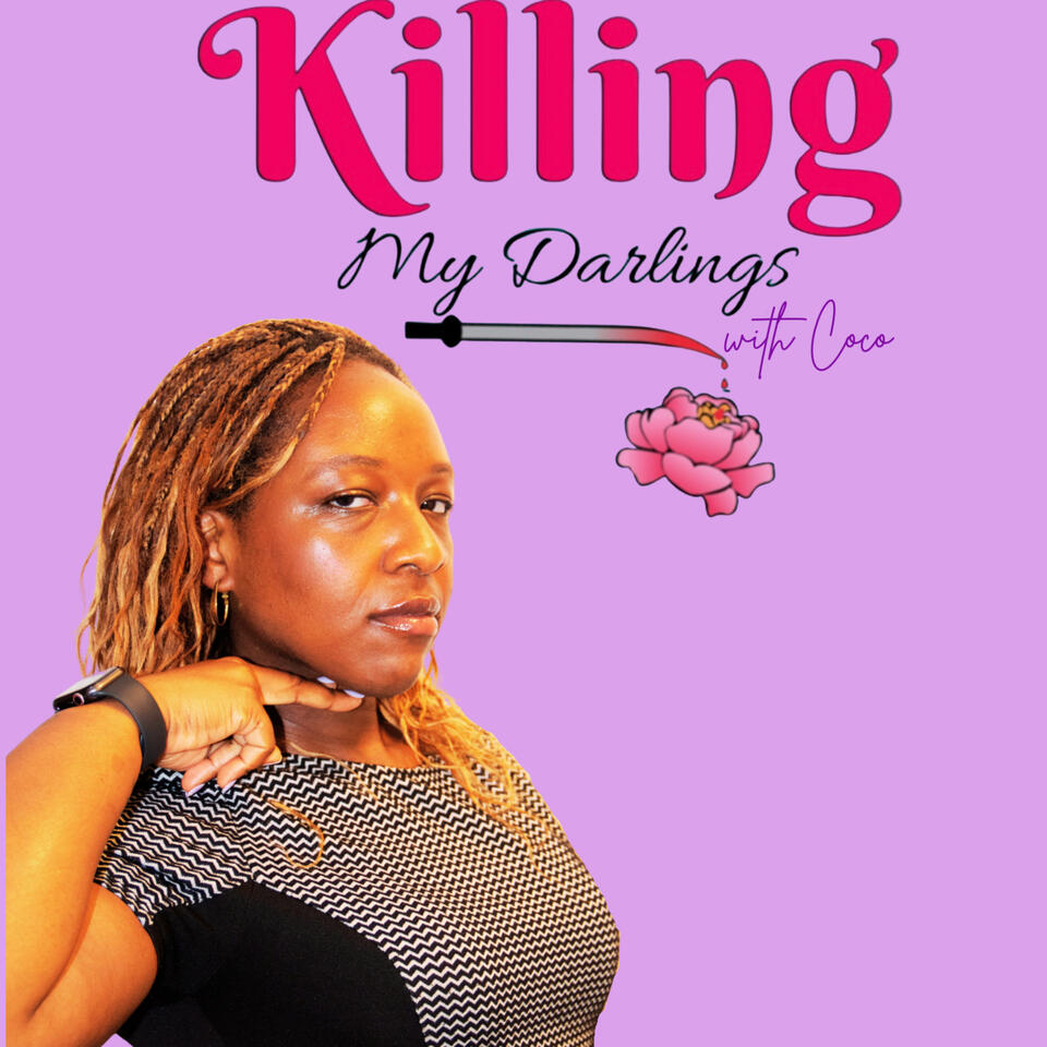 Killing My Darlings Podcast