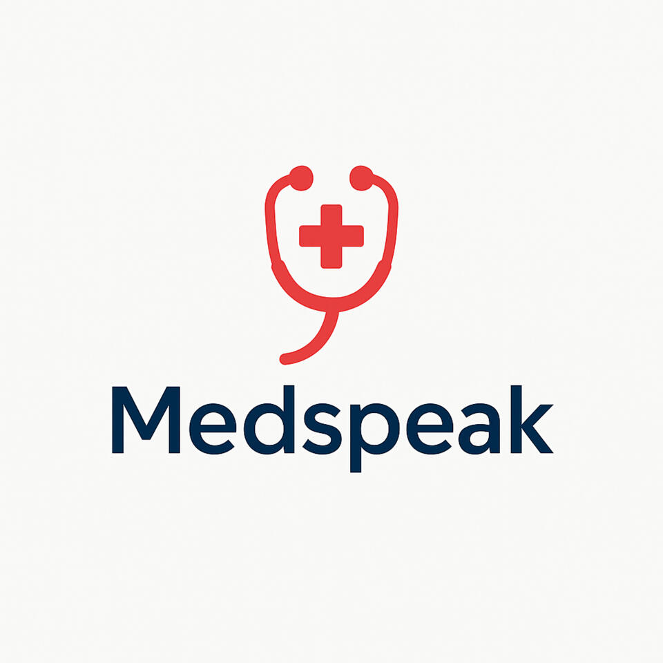 MedSpeak: The Medical Podcast