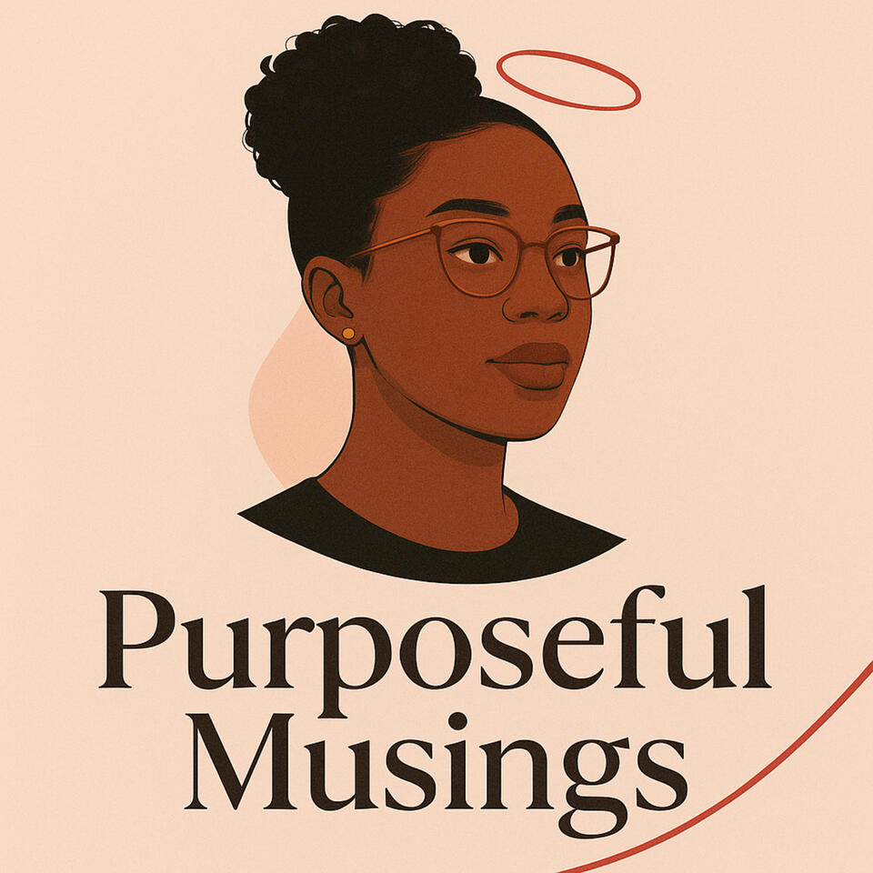 Purposeful Musings