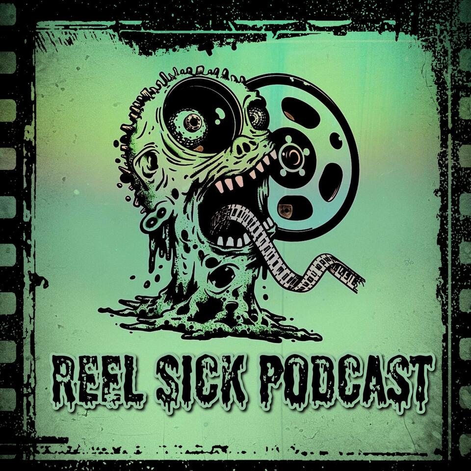 Reel Sick Podcast