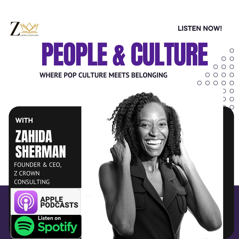 People & Culture with Zahida Sherman
