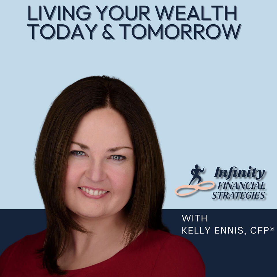 Living Your Wealth, Today and Tomorrow
