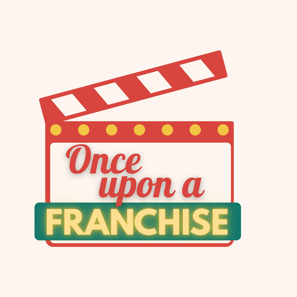 Once Upon a Franchise