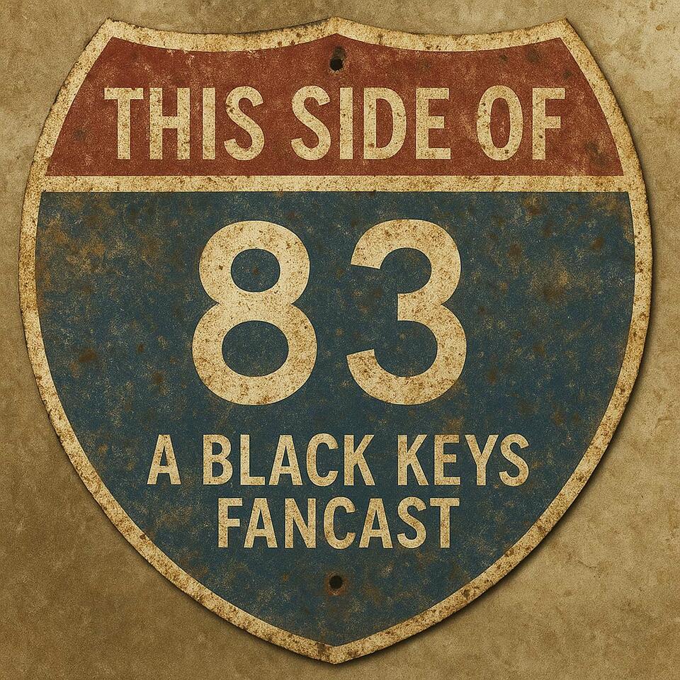 This Side of 83 a Black Keys Fancast