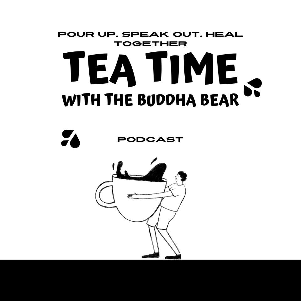 Tea Time With The Buddha Bear