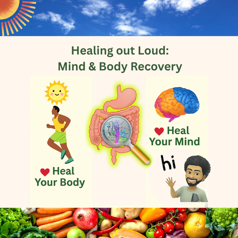 Healing Out Loud: Mind and Body Recovery