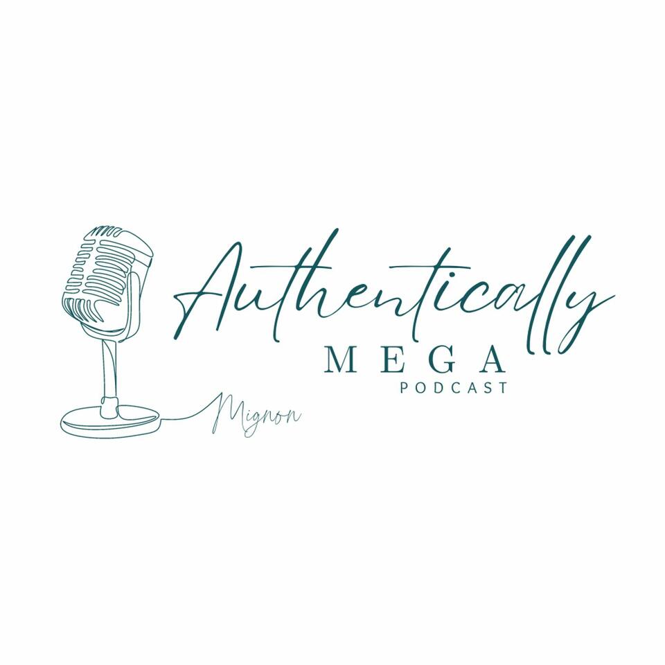 Authentically MEGA