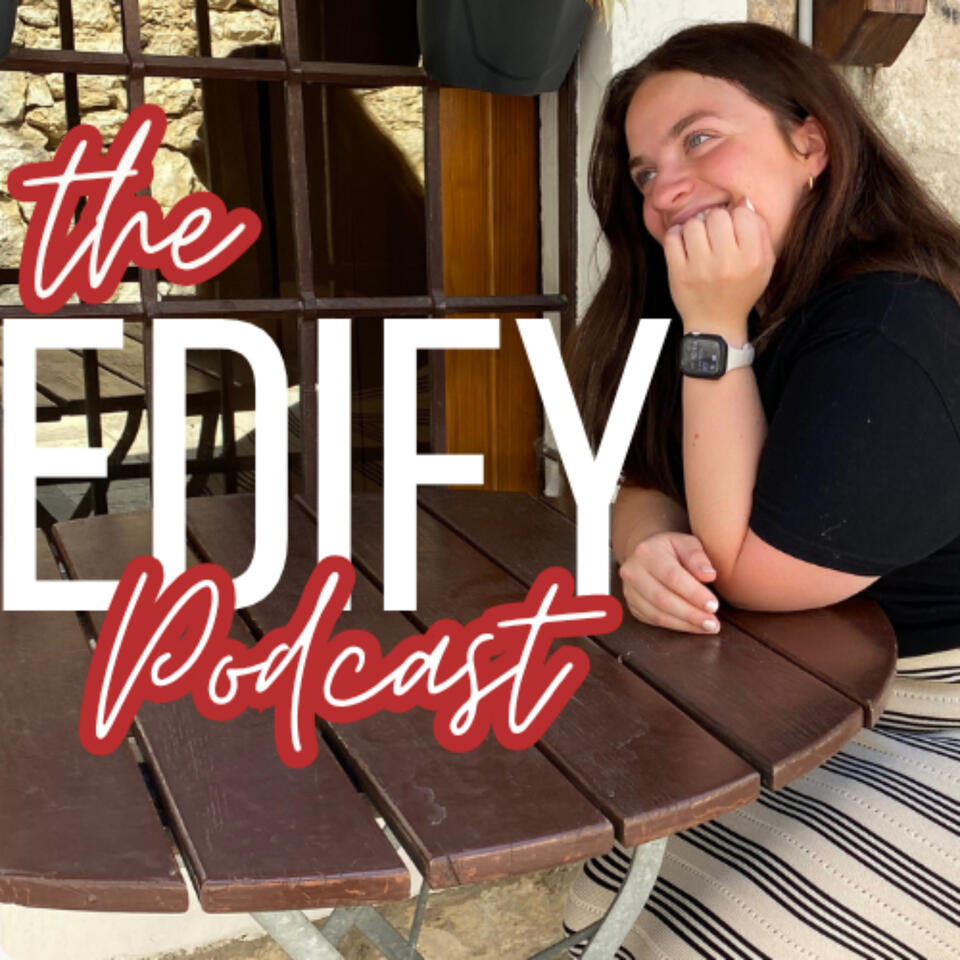 The Edify Podcast