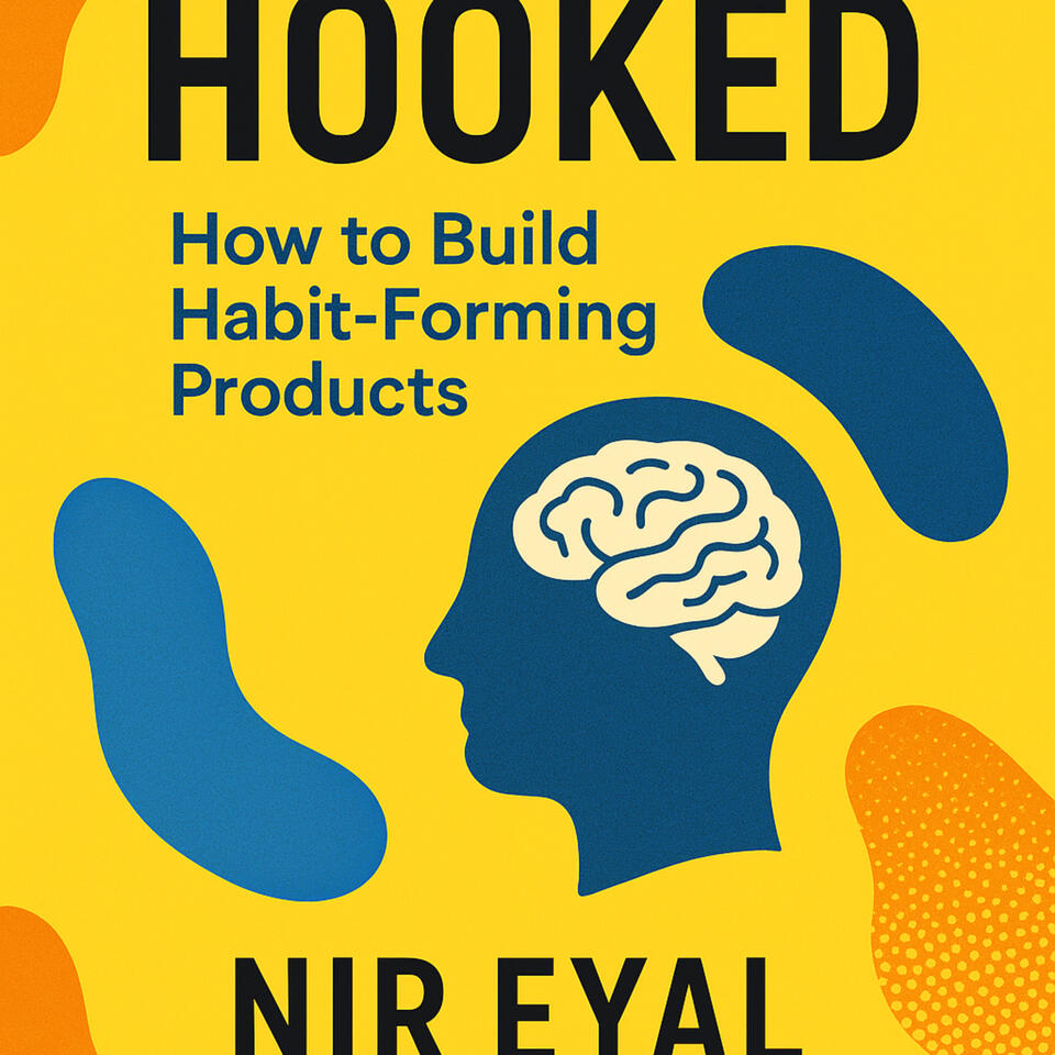 Hooked -- Nir Eyal