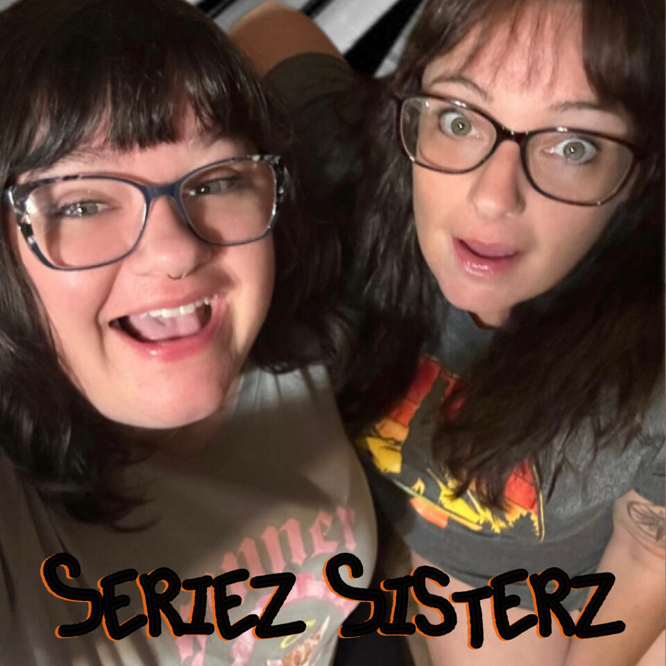Seriez Sisterz