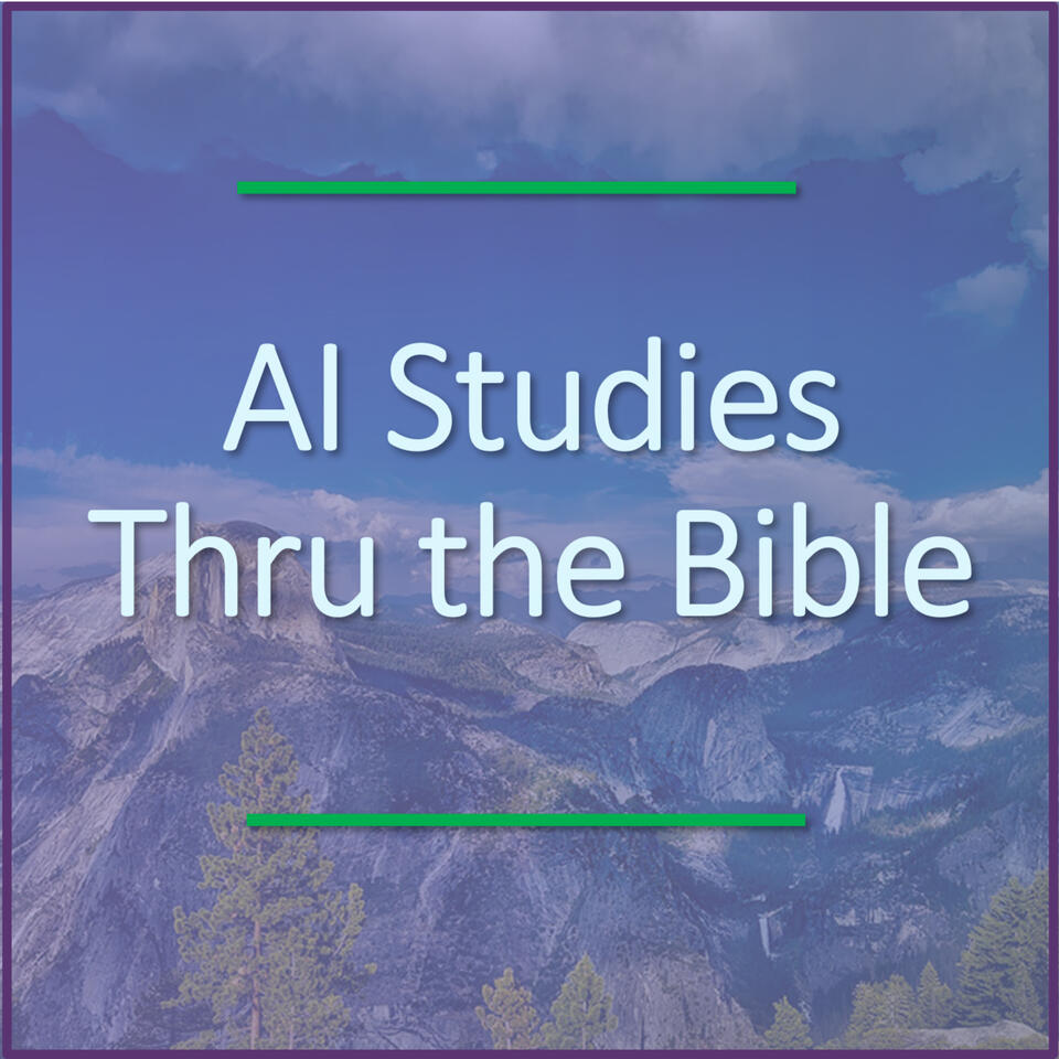AI Studies Thru the Bible