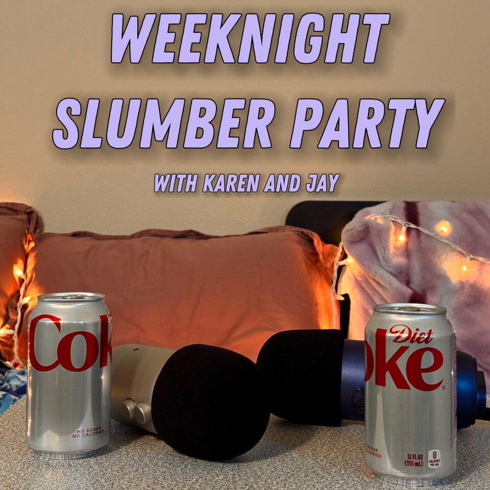 Weeknight Slumber Party with Karen and Jay
