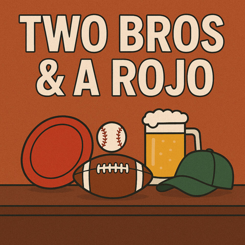 Two Bros and a Rojo