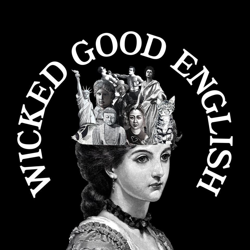 Wicked Good English Podcast