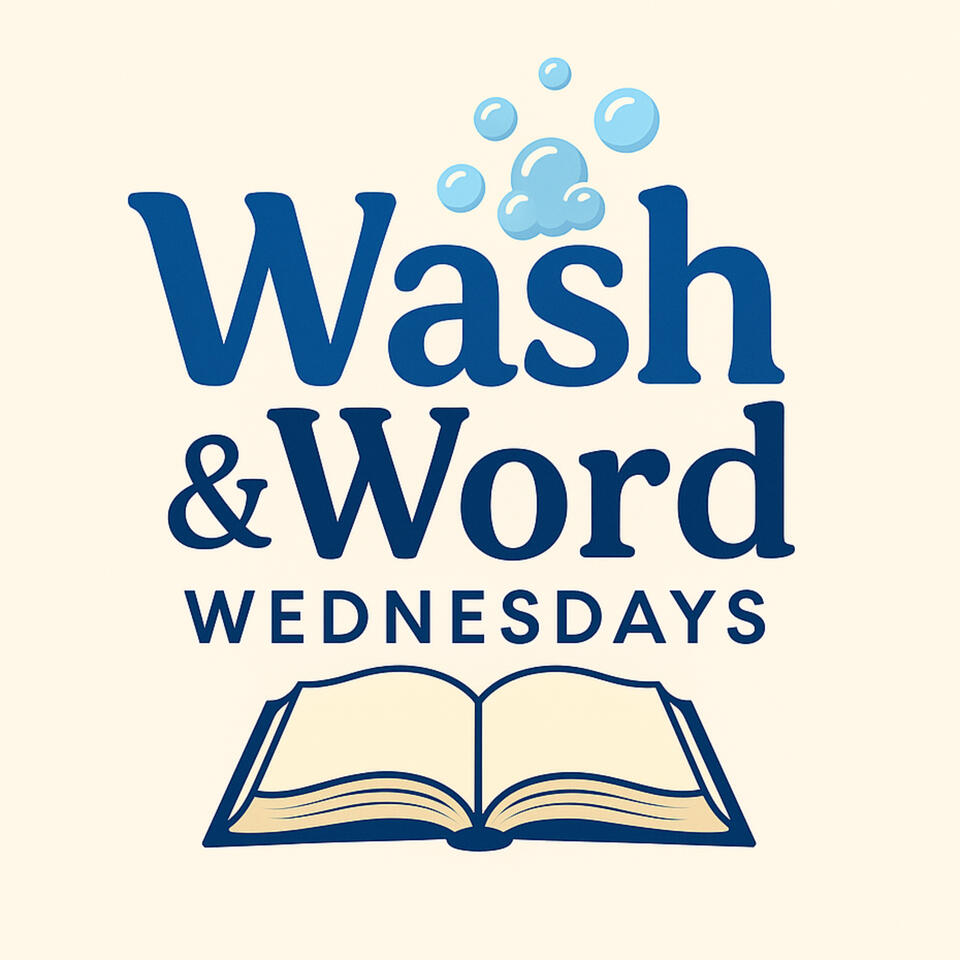 Wash and Word Wednesdays