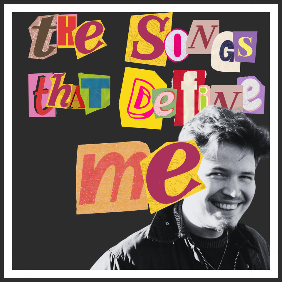 The Songs That Define Me