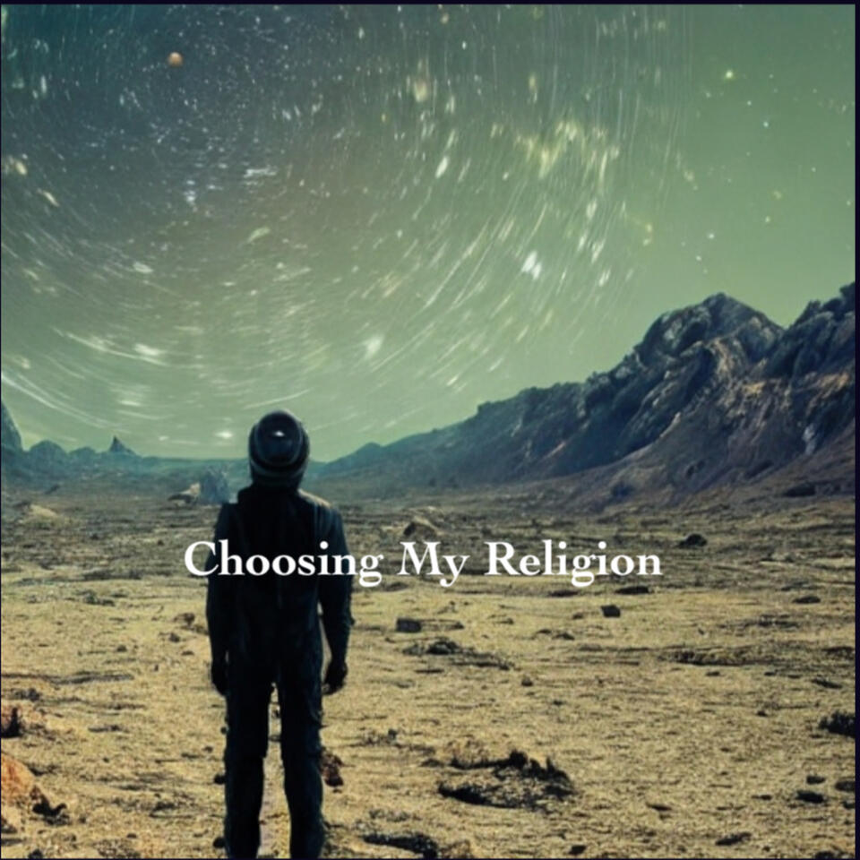 Choosing My Religion