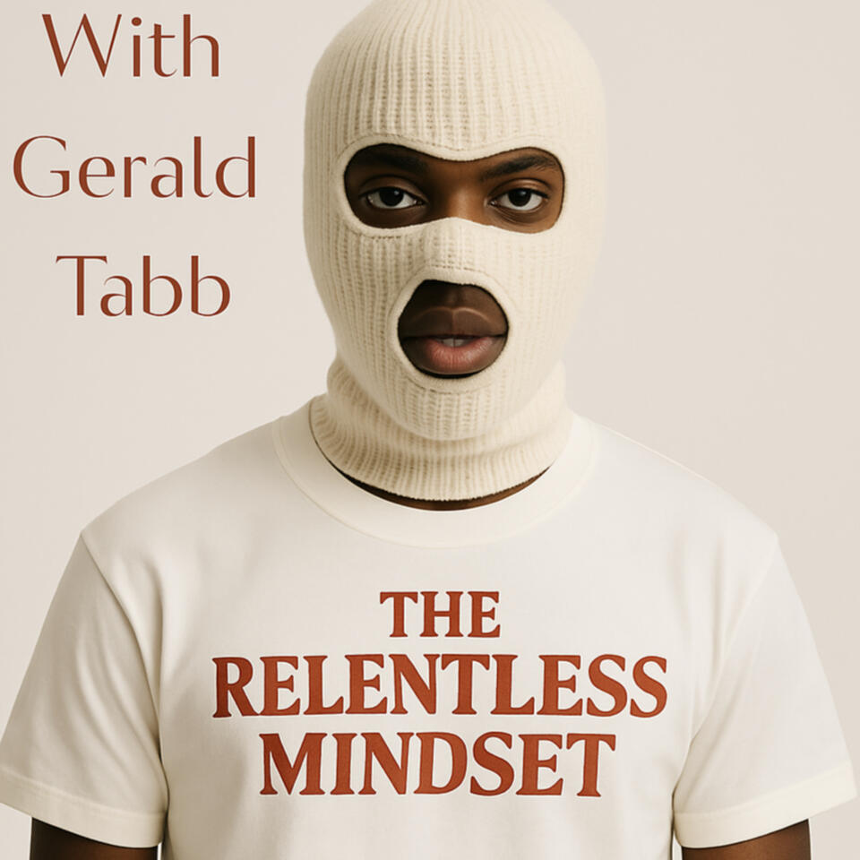 The Relentless Mindset