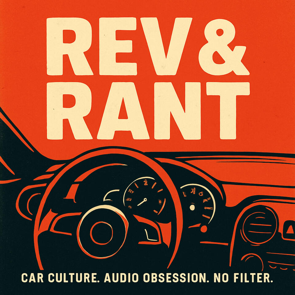 Rev and Rant