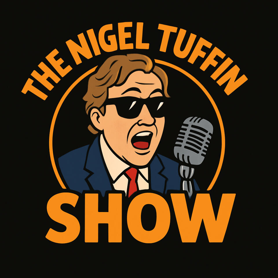 The Nigel Tuffin Show