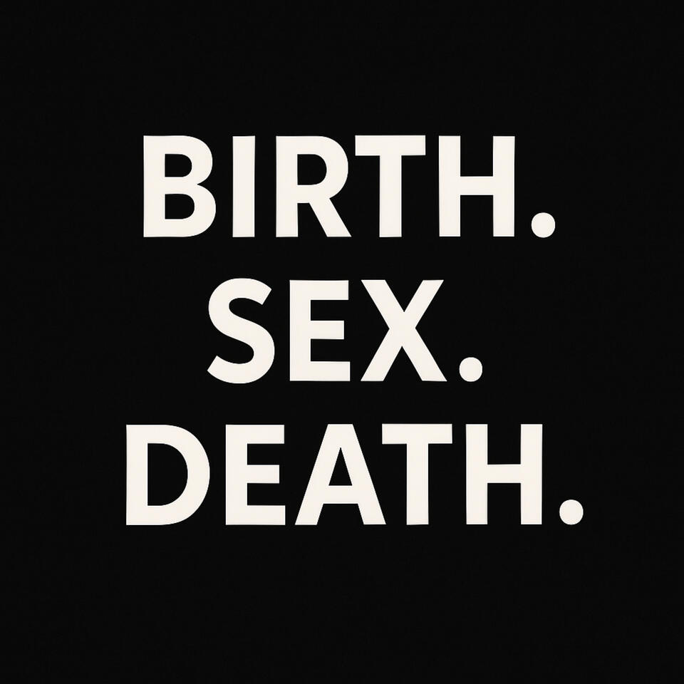 Birth Sex Death