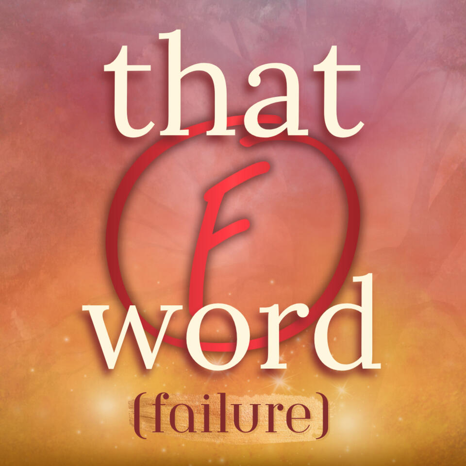 that F word (failure)