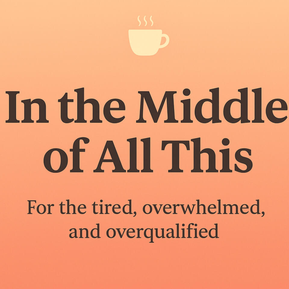 In The Middle Of All This