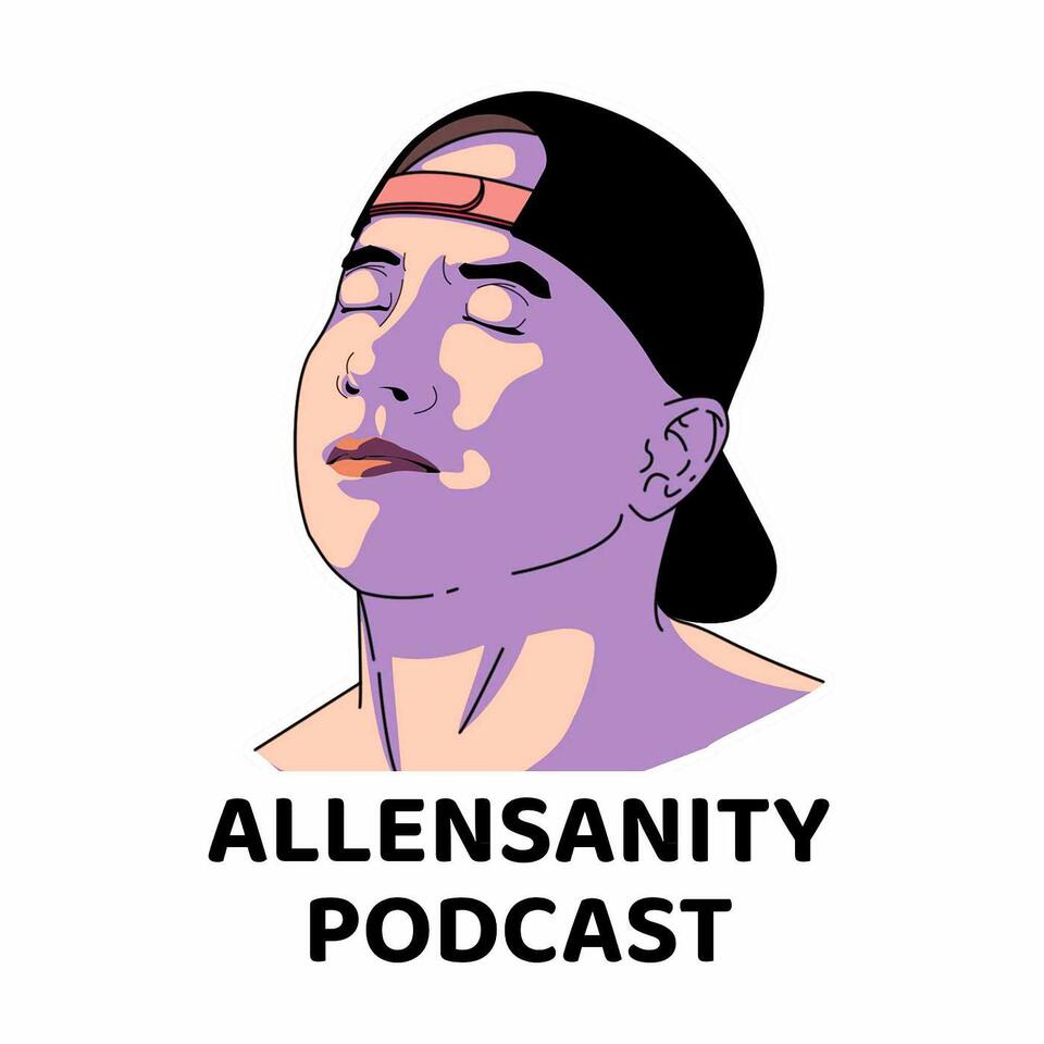 Allensanity Podcast